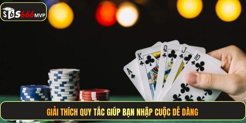  Giải thích quy tắc giúp bạn nhập cuộc dễ dàng